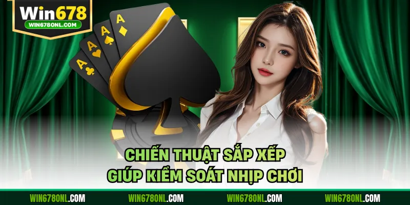 Tiến Lên Miền Nam Tại WIN678 Và 5 Mẹo Chặn Bài Không Thua 4 Chiến thuật sắp xếp giúp kiểm soát nhịp chơi